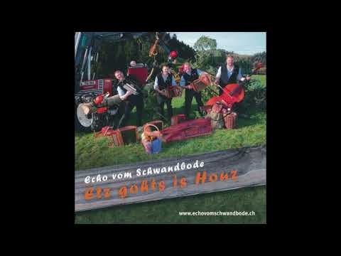 Echo vom Schwandbode - Im Tessin För D'Schwandbode Fans