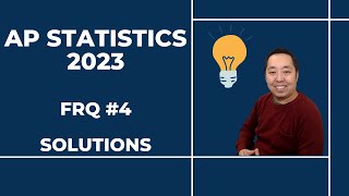 2023 AP Statistics Free Response #4