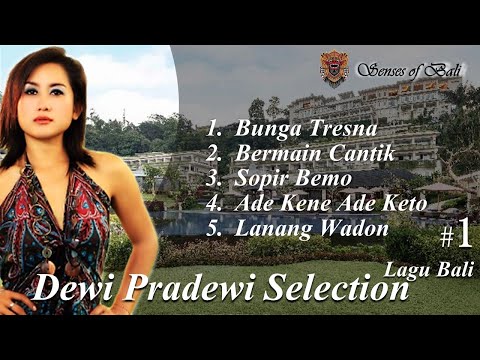 DEWI PRADEWI SELECTION ALBUM POPULER  -  #lagubali