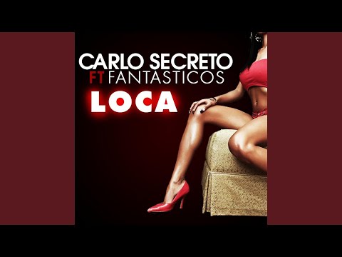 Loca (feat. Fantasticos)