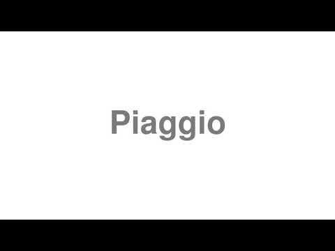 How to Pronounce "Piaggio"