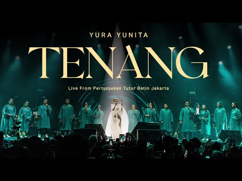 Yura Yunita - Tenang (Live From Pertunjukan Tutur Batin Jakarta)