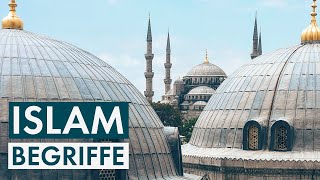 Islam: Die wichtigsten Begriffe