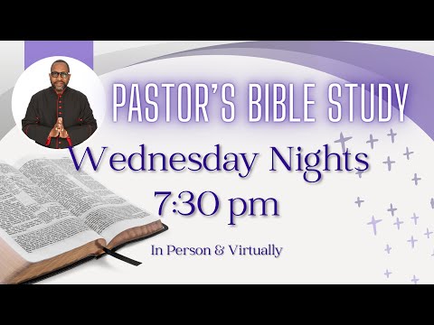 Pastor's Bible Study |The Power of Purpose pt. 11 | April 17, 2024