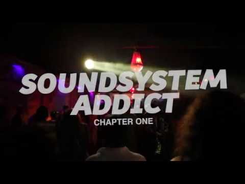 SOUNDSYSTEM ADDICT #1 feat Junior Dread (Brazil) - Aftermovie