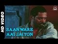 Saanware Aai Jaiyon | Yeshwant 1996 | Nana Pathekar