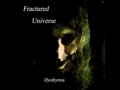 Fractured Universe - Dysthymia Full EP