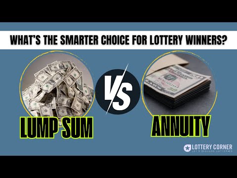 Lump Sum vs Annuity: Smarter Choice for Lottery Winners