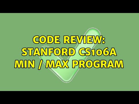 Code Review: Stanford CS106A Min / Max program (3 Solutions!!)