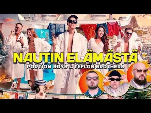 Portion Boys & Teflon Brothers - Nautin Elämästä (Lyriikkavideo)