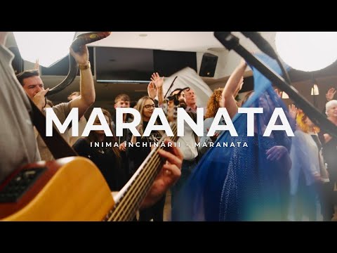Maranata (Live) - Inima Închinării