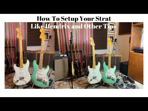 How to Setup Your Strat Jimi Style and Other Tips