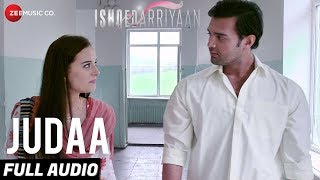 Judaa Full Audio | Ishqedarriyaan | Arijit Singh | Mahaakshay &amp; Evelyn Sharma