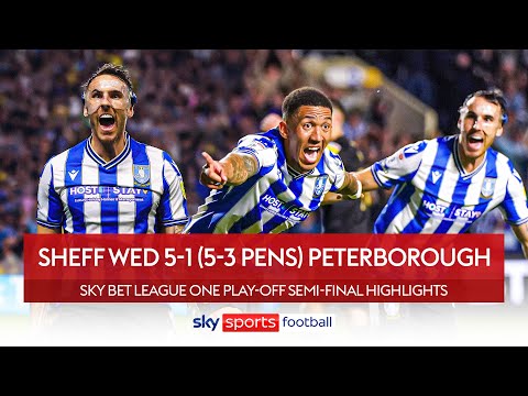 GREATEST comeback in play-off HISTORY?! 🤯 | Sheffield Wednesday vs Peterborough | Highlights