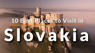 10 Best Places to Visit in Slovakia | Travel Video | SKY Travel