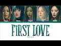 G I DLE First Love รักแรก Original By Nont Tanont Color Coded Lyrics