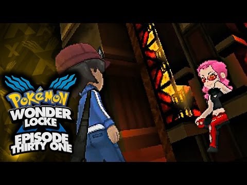 Pokémon X Wonderlocke!! - Ep 31 "A Noble Roar"