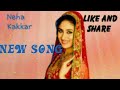 Chmma Chmma Neha Kakkar Song