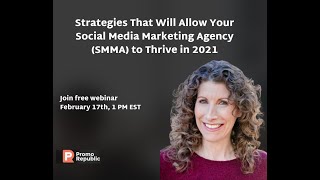Topic: Strategies That Will Allow Your SMMA to Thrive in 2021 with Laura Rubinstein