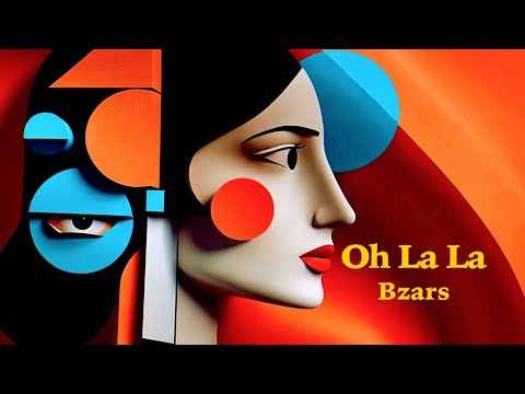 Bzars - Oh La La