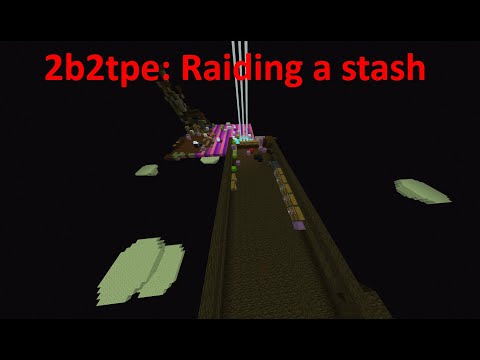 Well Dan - 2b2tpe: Raiding a stash