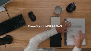 MSI All You Need To Know AI QoS: 3 Benefits to Keep in Mind