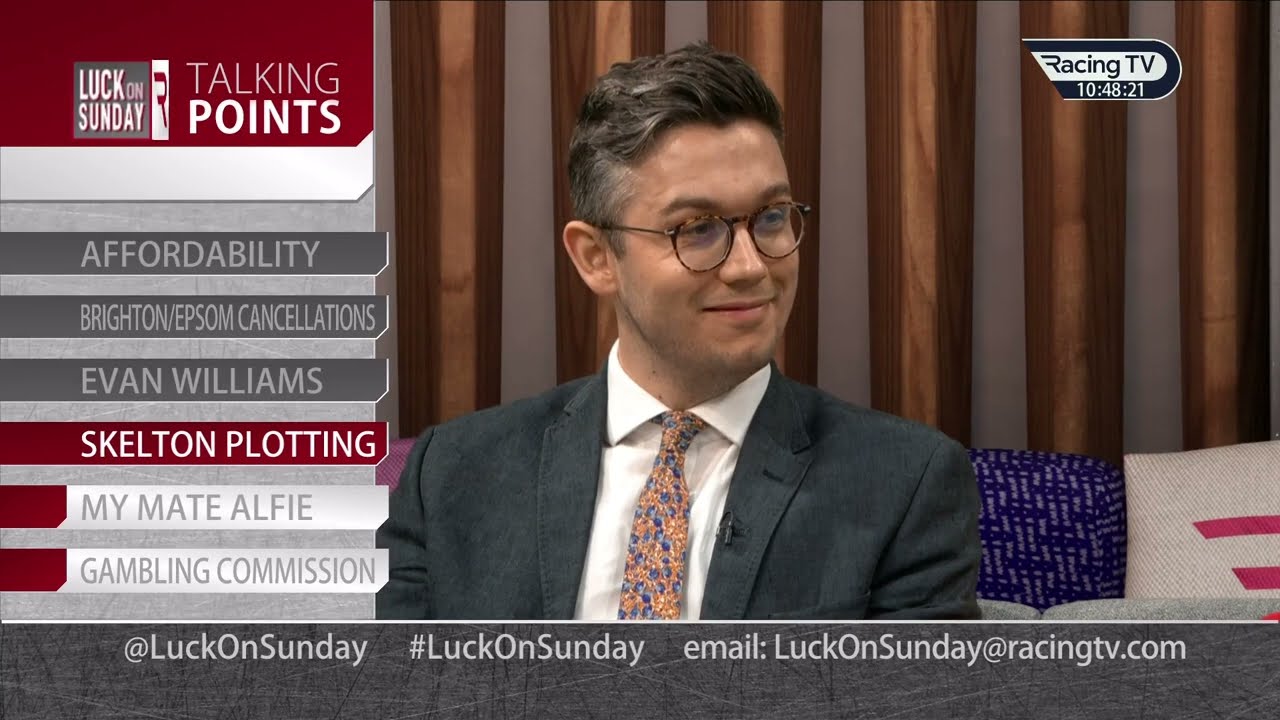 Talking Points: Epsom cancelled & Skelton plot jobs | Luck On Sunday