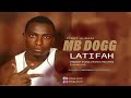 MBDOGG DADY MASTER Latifah Feat Madee Official Audio