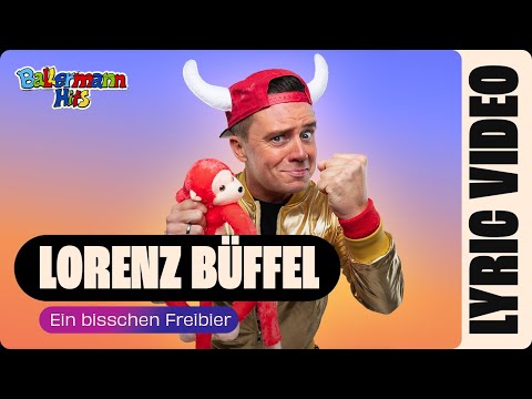 Lorenz Büffel - Ein Bisschen Freibier (Offizielles Lyric Video)