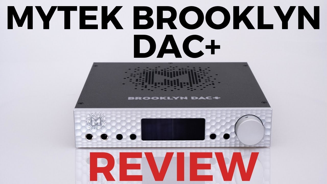 Mytek Brooklyn DAC+ Review