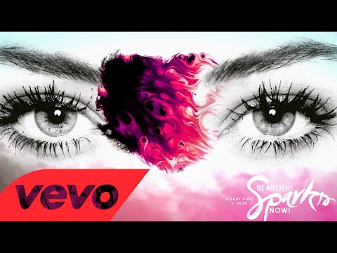 [MASHUP] Hilary Duff "Sparks" ft Zedd "Beautiful Now" - "Beautiful Sparks Now"
