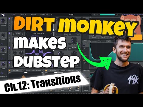 Dubstep Song Production by DIRT MONKEY - Producing a Dubstep Song, Ch.12: Transitions (FREE DL)