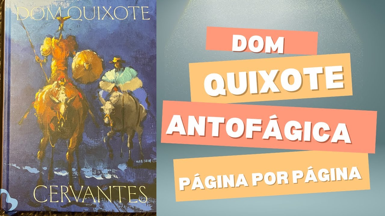 Dom Quixote da Antofágica 💕l viagens pela leitura