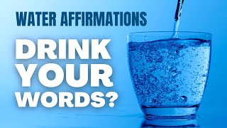 Water Affirmations for Health, Healing & Weight Loss | Messages in Water