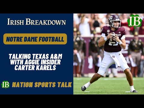 IB Nation Sports Talk: Insider Carter Karels Talks Texas A&M Football