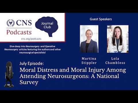 Journal Club Podcast: Moral Distress & Moral Injury Among Attending Neurosurgeons: A National Survey