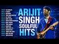 Best Of Arijit Singh 2024 Arijit Singh Hits Songs Arijit Singh Jukebox Songs MX Player Shows