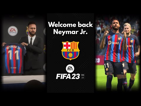 Neymar returns to Barcelona from PSG in 2023 - Signing video, debut and celebration - FIFA 23 PS5 4K