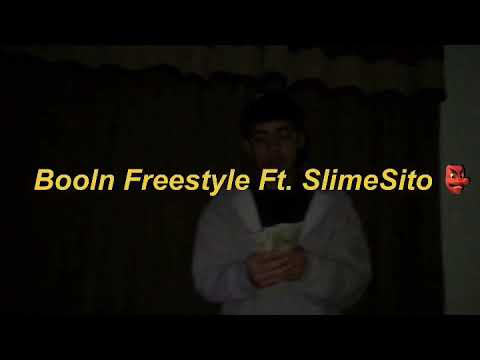 Booln freestyle ft. SlimeSito (Official music video) #FREESITO