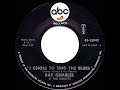 1966 HITS ARCHIVE: I Chose To Sing The Blues - Ray Charles (mono 45)