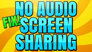 How to Fix Screen Share Audio Not Working on Discord (Stream with Sound on Discord)