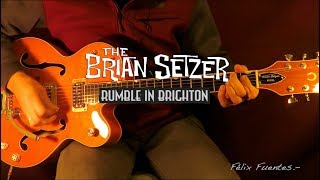 [Guitar Cover ] Rumble in Brighton - Gretsch G6120 SSLVO Brian Setzer | Félix Fuentes.