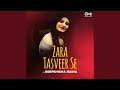 Zara Tasveer Se Cover By Deepshikha Raina