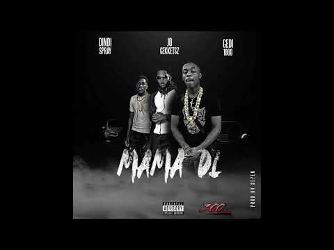 Gedi1000 - Mama Di Ft. Dindi Spray & JO Gekketsz (Prod.SE7EN)