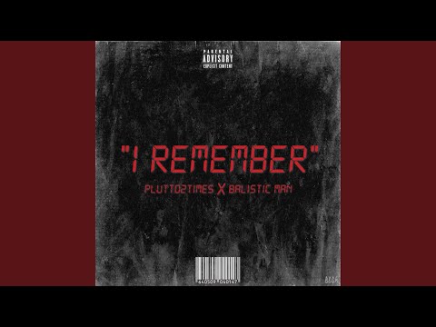 I Remember (feat. Balistic Man)