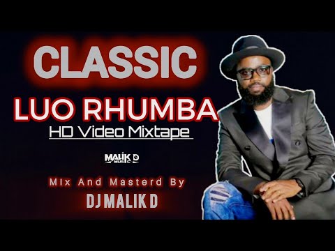 CLASSIC LUO RHUMBA VIDEO MIX (DJ MALIK D) -JOHN JUNIOR, MADANJI PERIM., PREZDA BANDASON OPIYO KIJANA