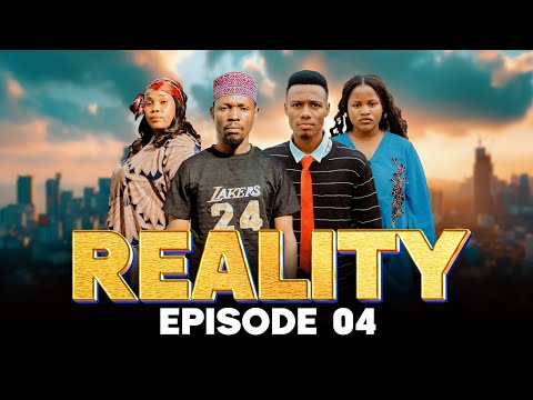 REALITY | ep 04 |