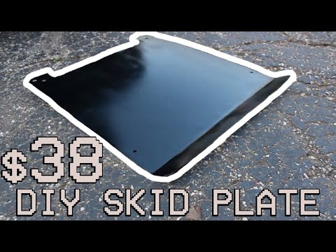 $38 D.I.Y Skid Plate