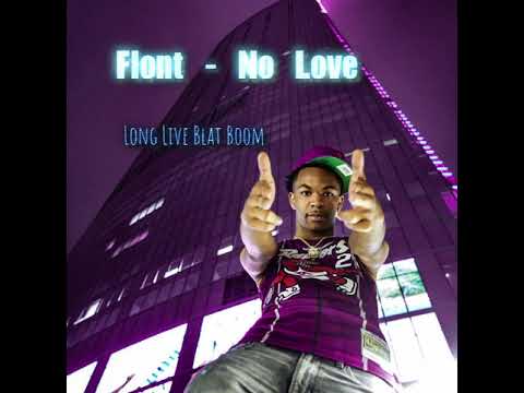 Flont - No Love (Official Music Audio) *Long Live Flont*