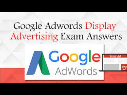 Google AdWords Display Advertising Exam Questions and answers 2019